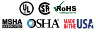 UL Listed, CSA Certified, MSHA Listed, OSHA Acceptable, RoHS Compliant, Made in the USA